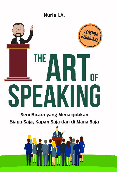 Sampul buku The Art Of Speaking:...